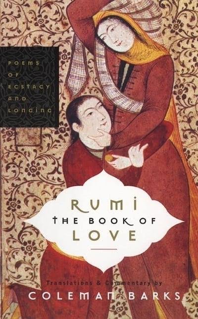 Rumi: The Book of Love - Coleman Barks