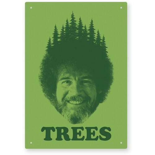 Bob Ross Trees 8 x 11 Tin Sign