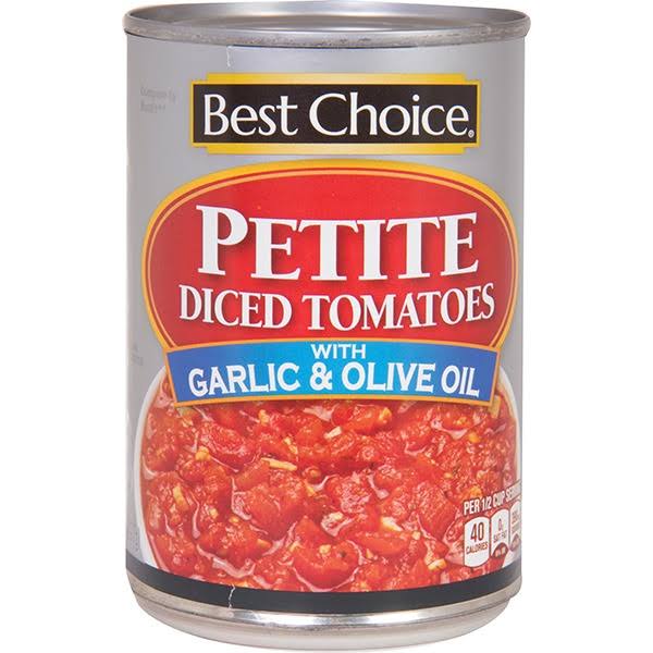 Best Choice Petite Diced Tomatoes with Garlic & Olive Oil - 14.5oz