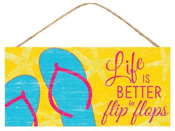 12.5" Life Is Better in Flip Flops Yellow Blue Sign