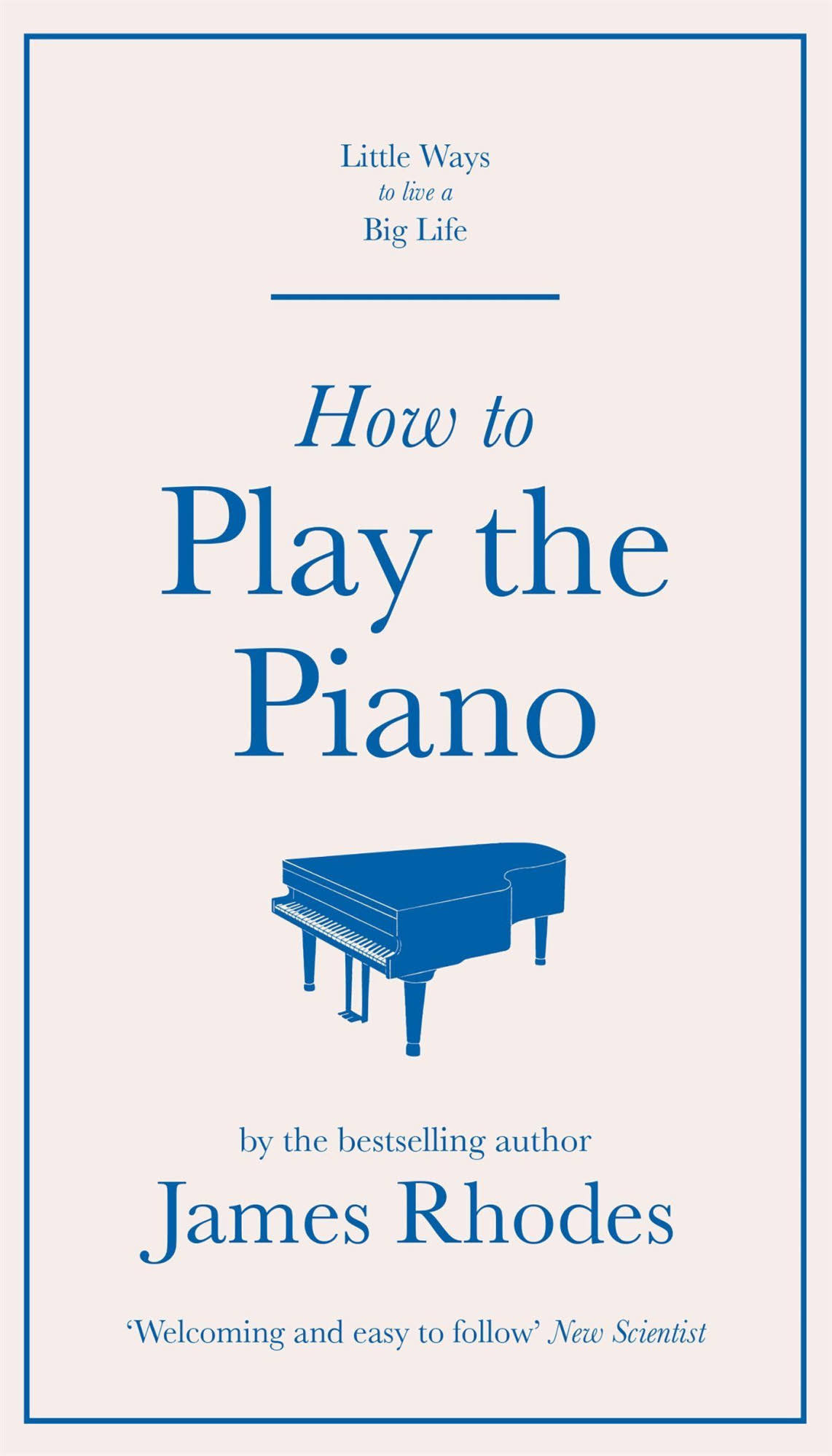 How to Play the Piano [Book]