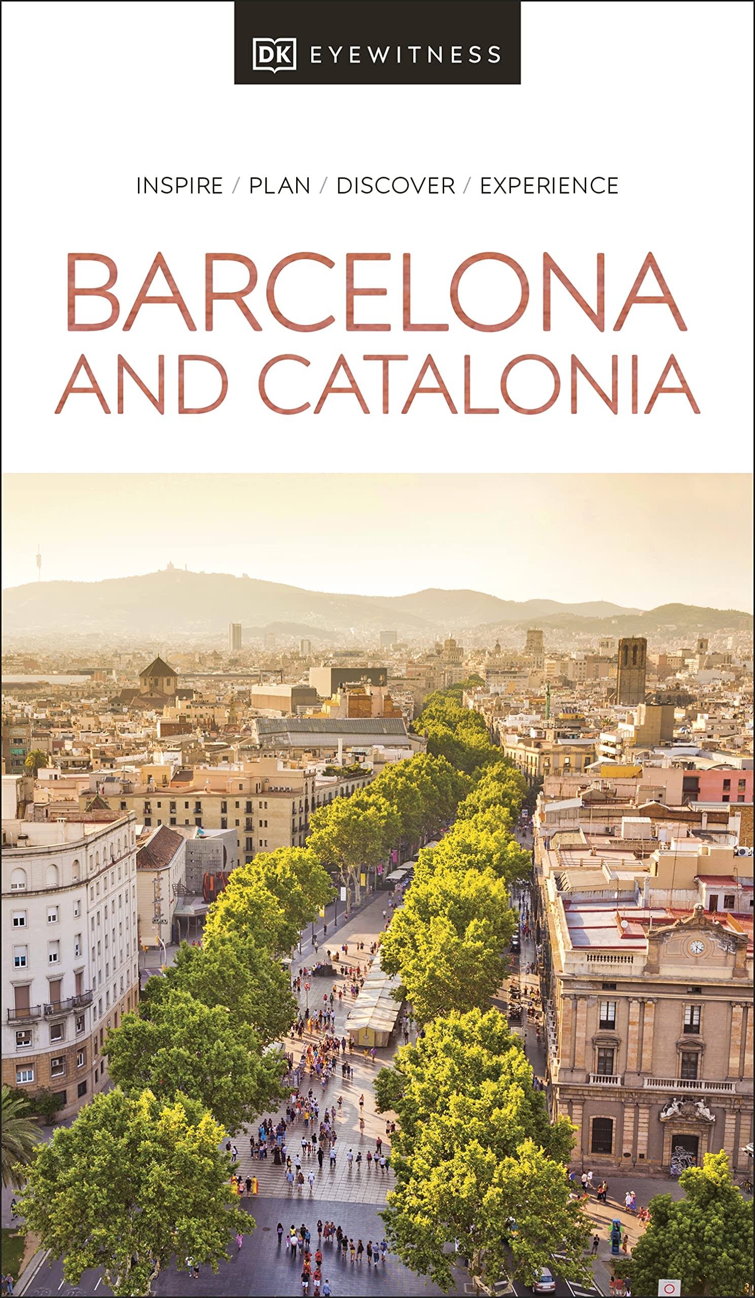 Dk Eyewitness Barcelona and Catalonia by Dk Eyewitness