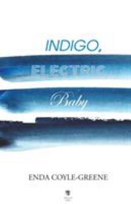 Indigo, Electric, Baby [Book]