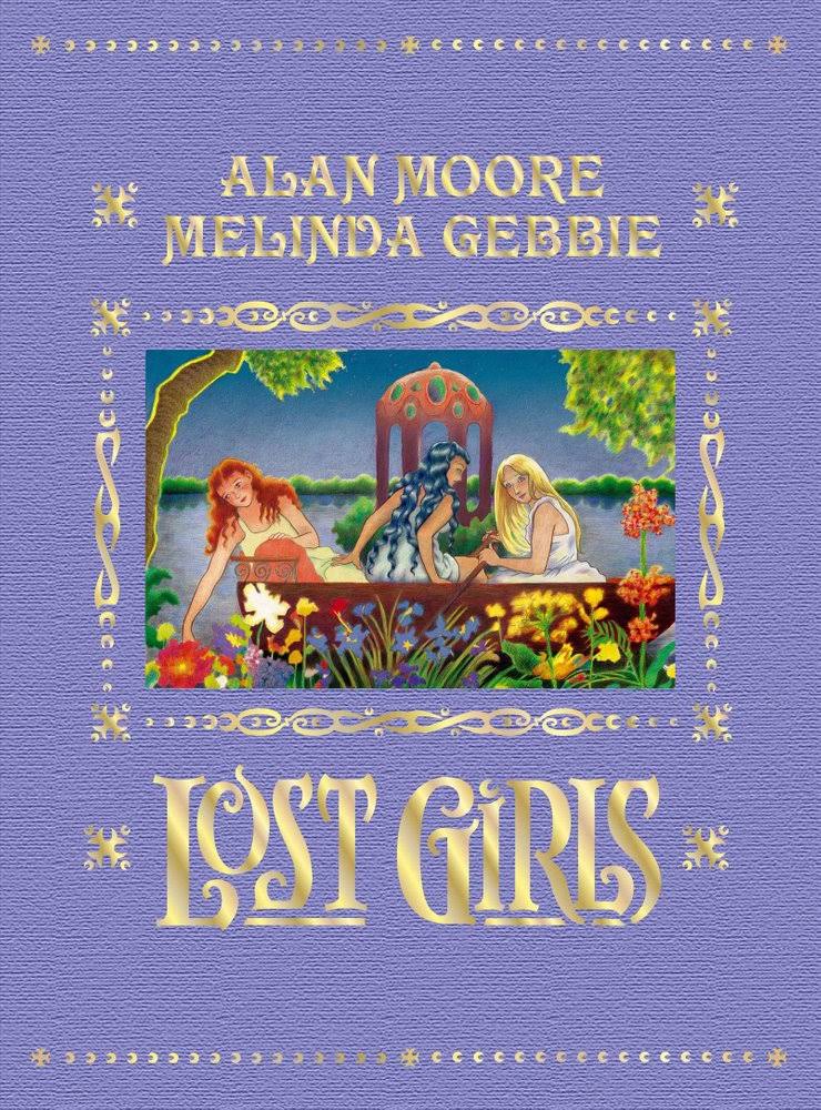 Lost Girls (Expanded Edition) [Book]