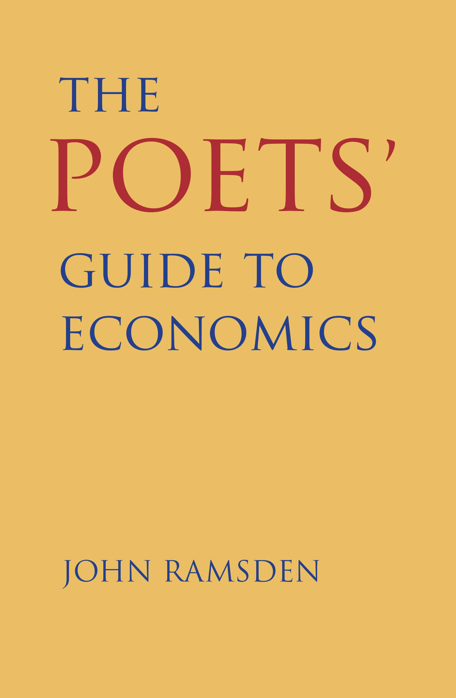 The Poets' Guide to Economics [Book]