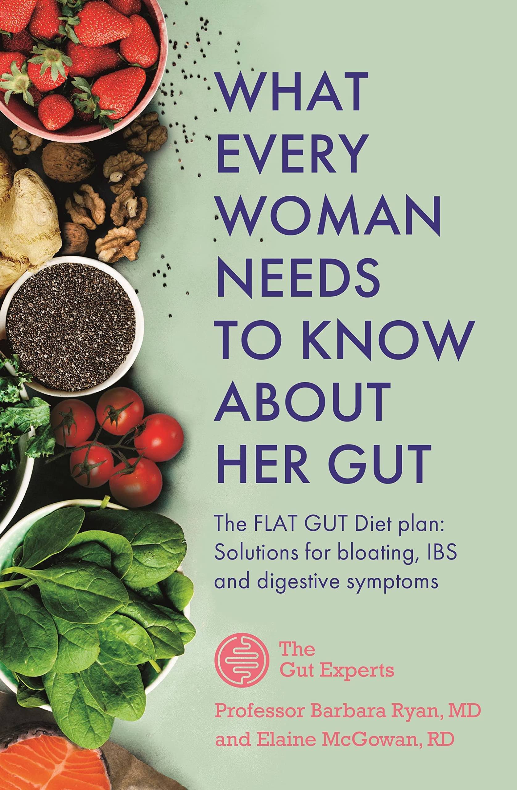 What Every Woman Needs to Know about Her Gut [Book]