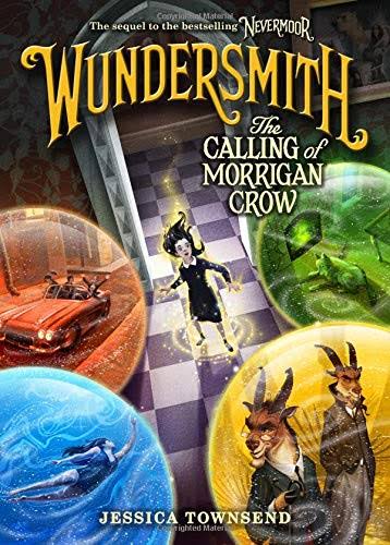 Wundersmith: The Calling of Morrigan Crow [Book]