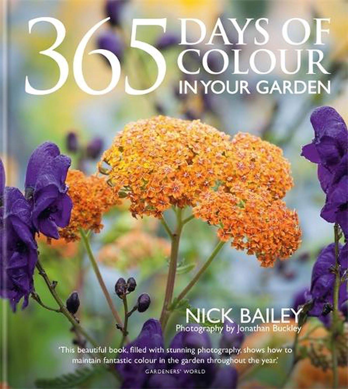 365 Days of Colour in Your Garden [Book]