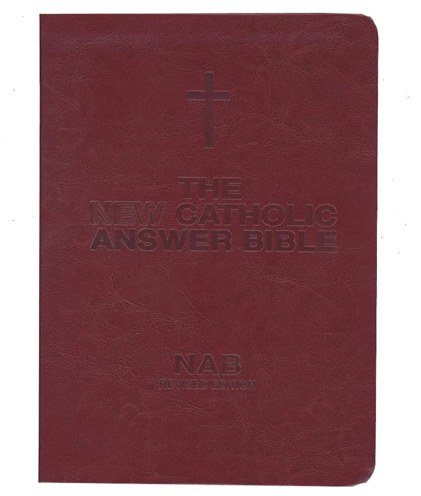 The New Catholic Answer Bible - Fireside Catholic Publishing