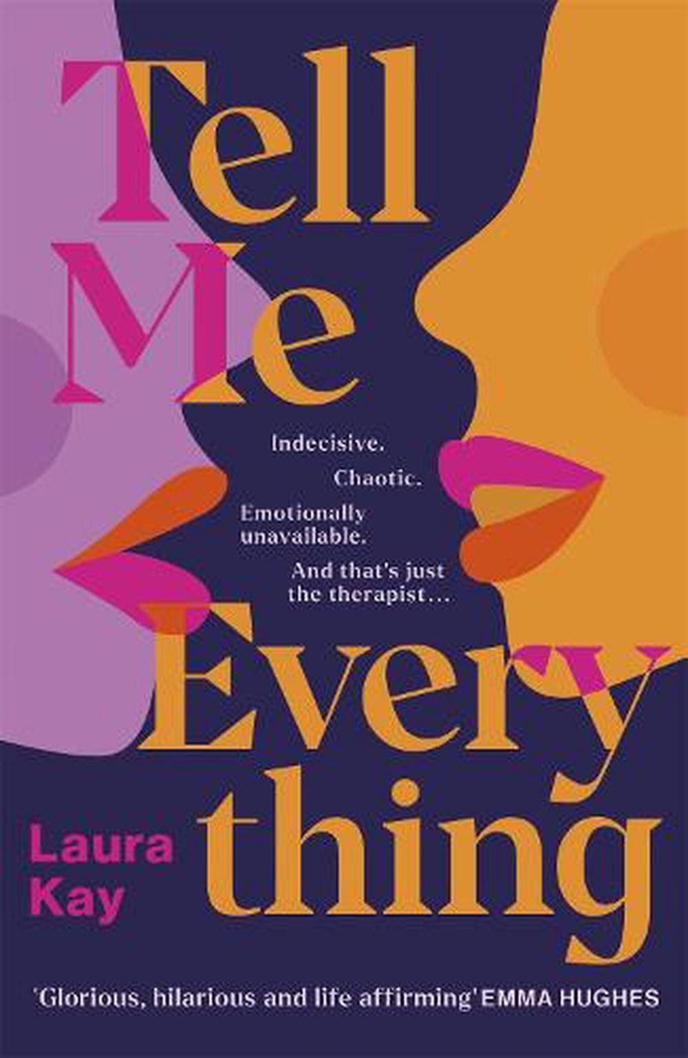 Tell Me Everything [Book]