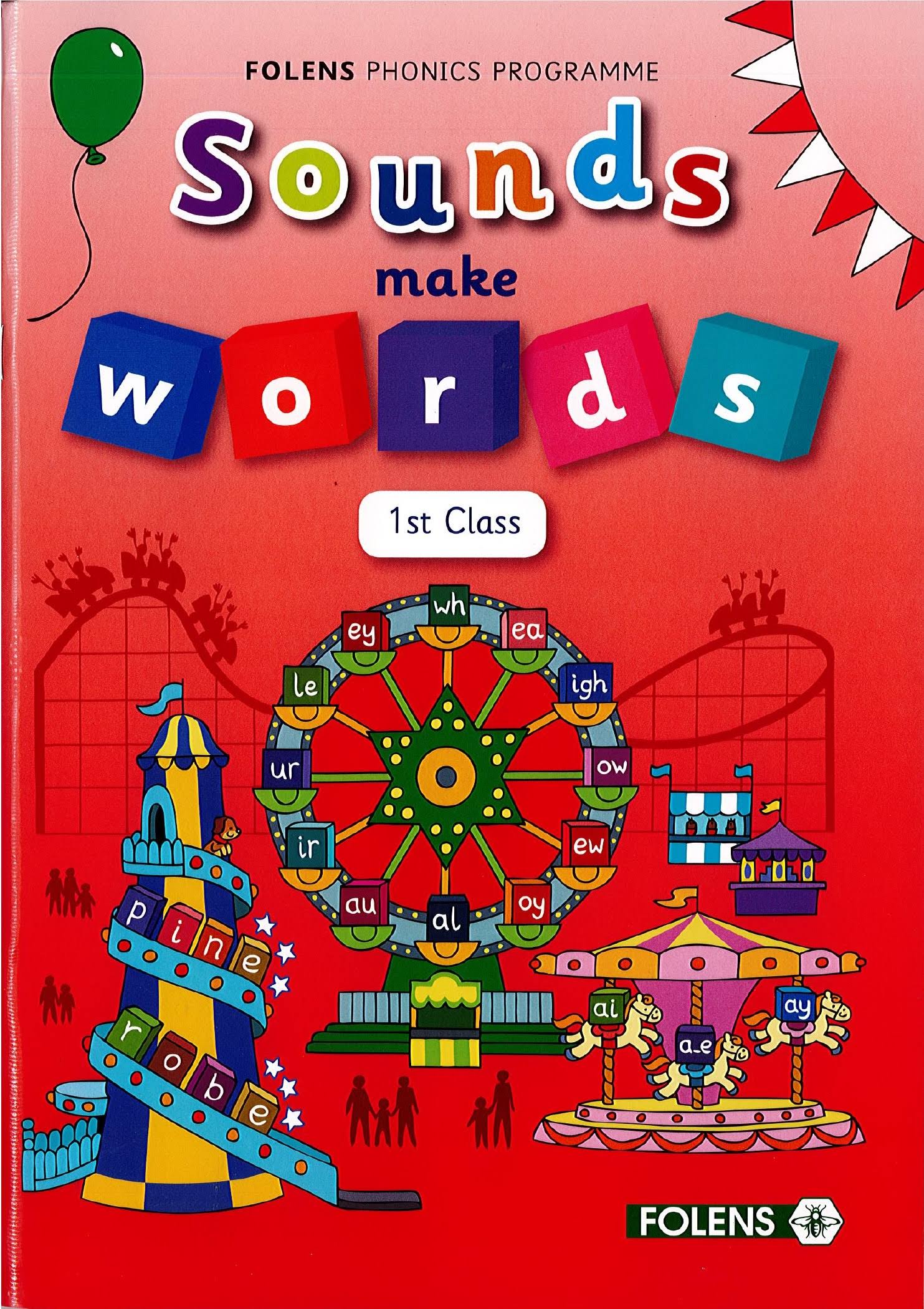 Sounds Make Words 1st Class Student Book - Folens Publishers