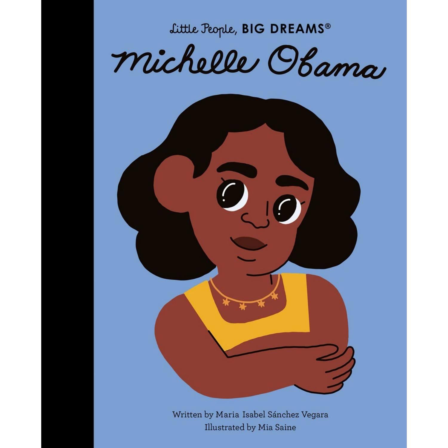 LITTLE PEOPLE, BIG DREAMS: Michelle Obama