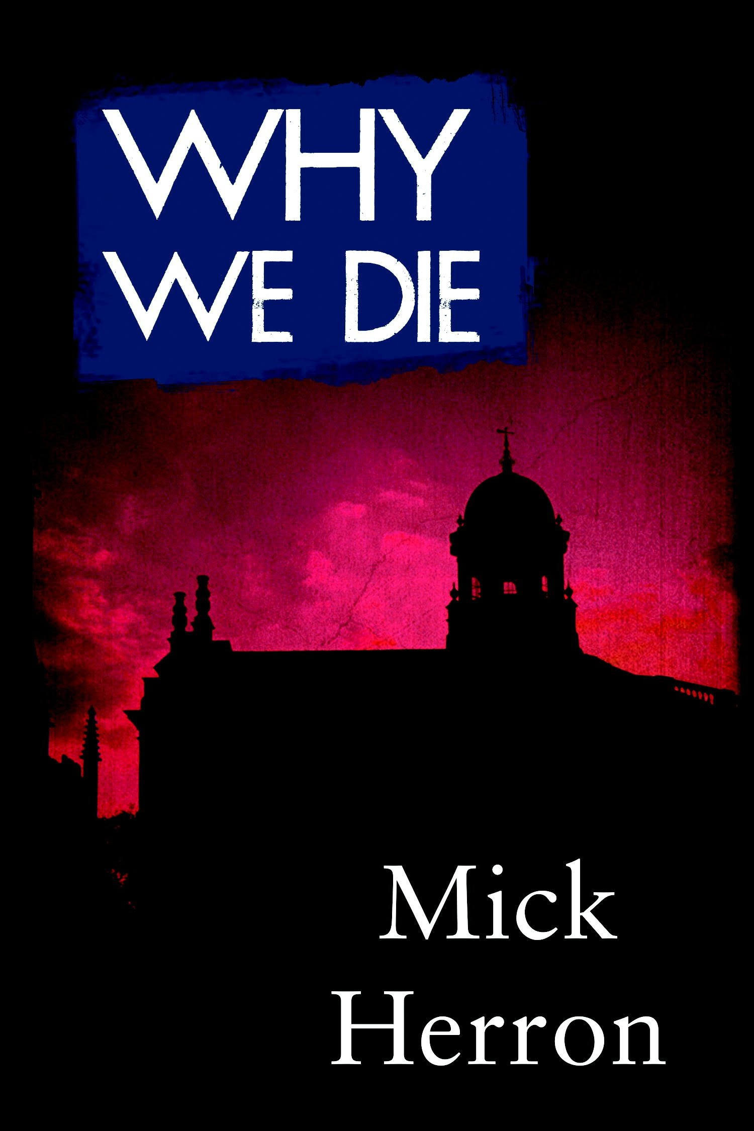 Why We Die [Book]