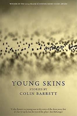 Young Skins - Colin Barrett