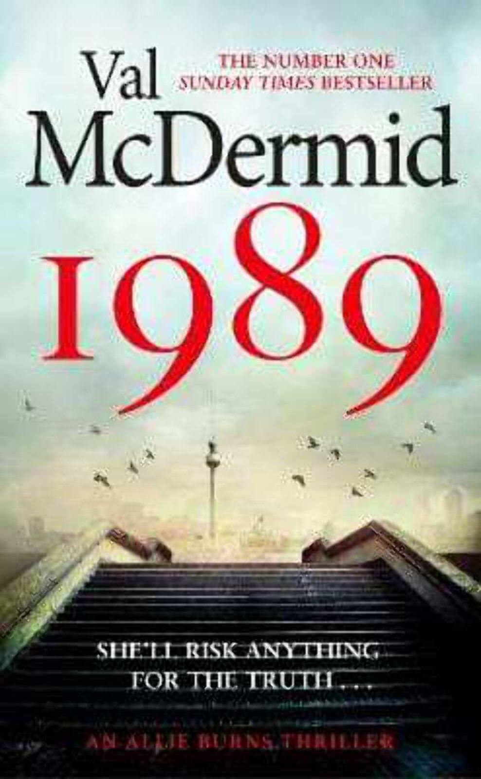 1989: The Brand-New Thriller from the No. 1 Bestseller [Book]
