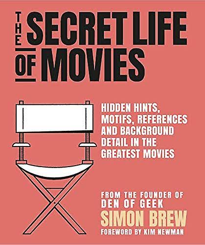 The Secret Life of the Movies [Book]